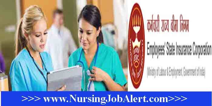 ESIC Nursing College Gulbarga Recruitment 2022 Nursing Tutor 