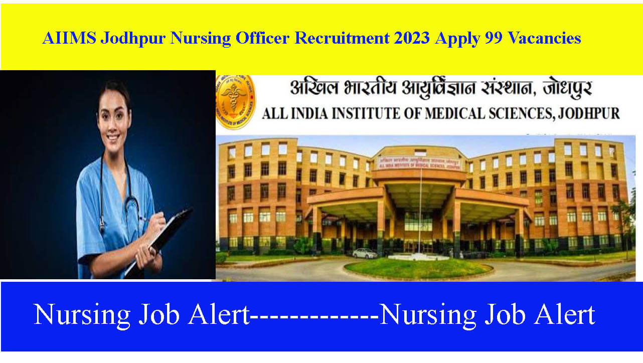AIIMS Jodhpur Nursing Officer Recruitment 2023