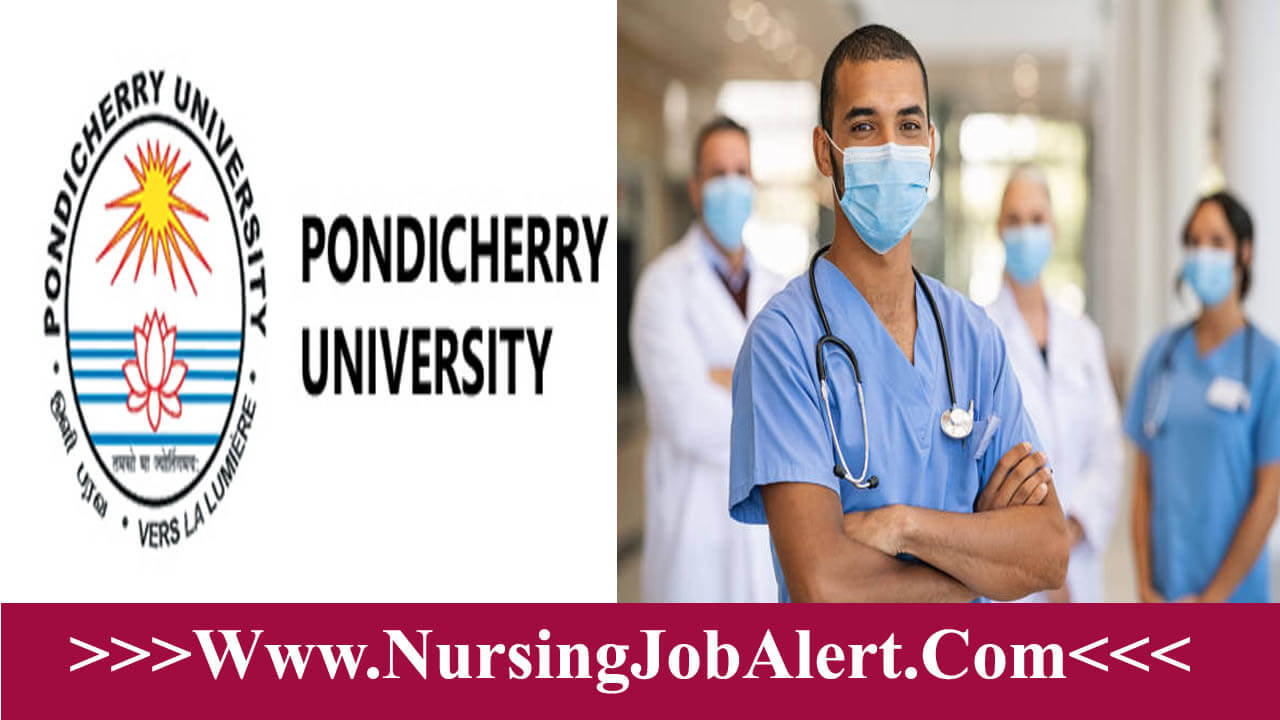Pondicherry University Nursing Officer Recruitment 2023 