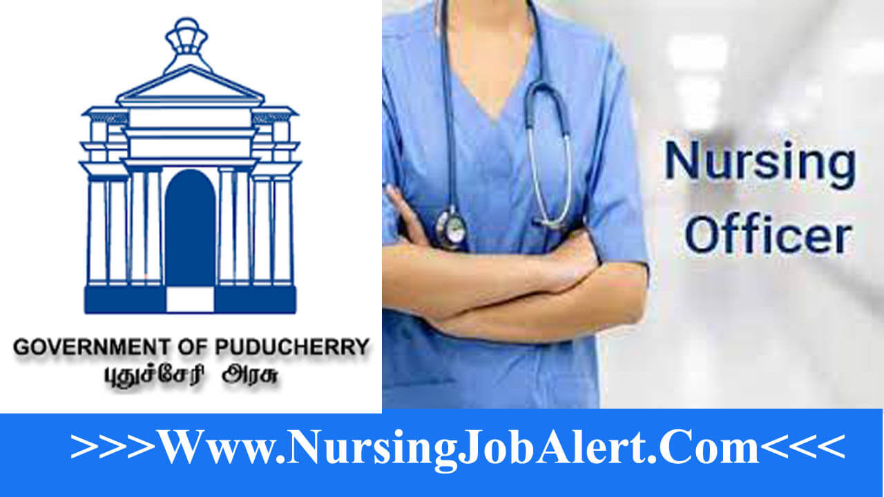 DHFWS Puducherry Nursing Officer Recruitment 2023 