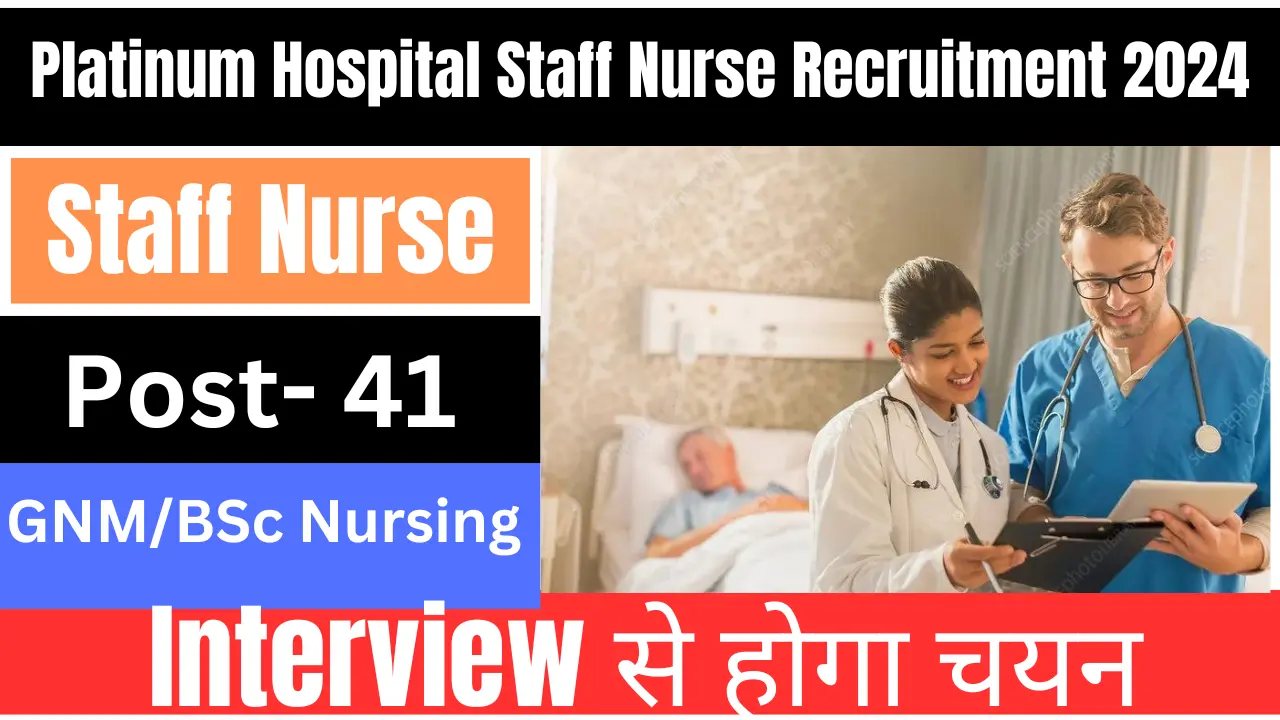 Platinum Hospital Staff Nurse Recruitment 2024
