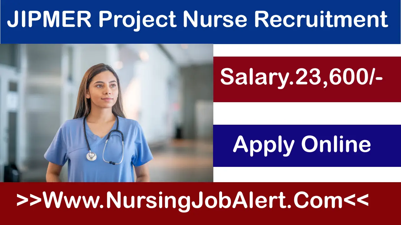JIPMER Project Nurse Recruitment 2024