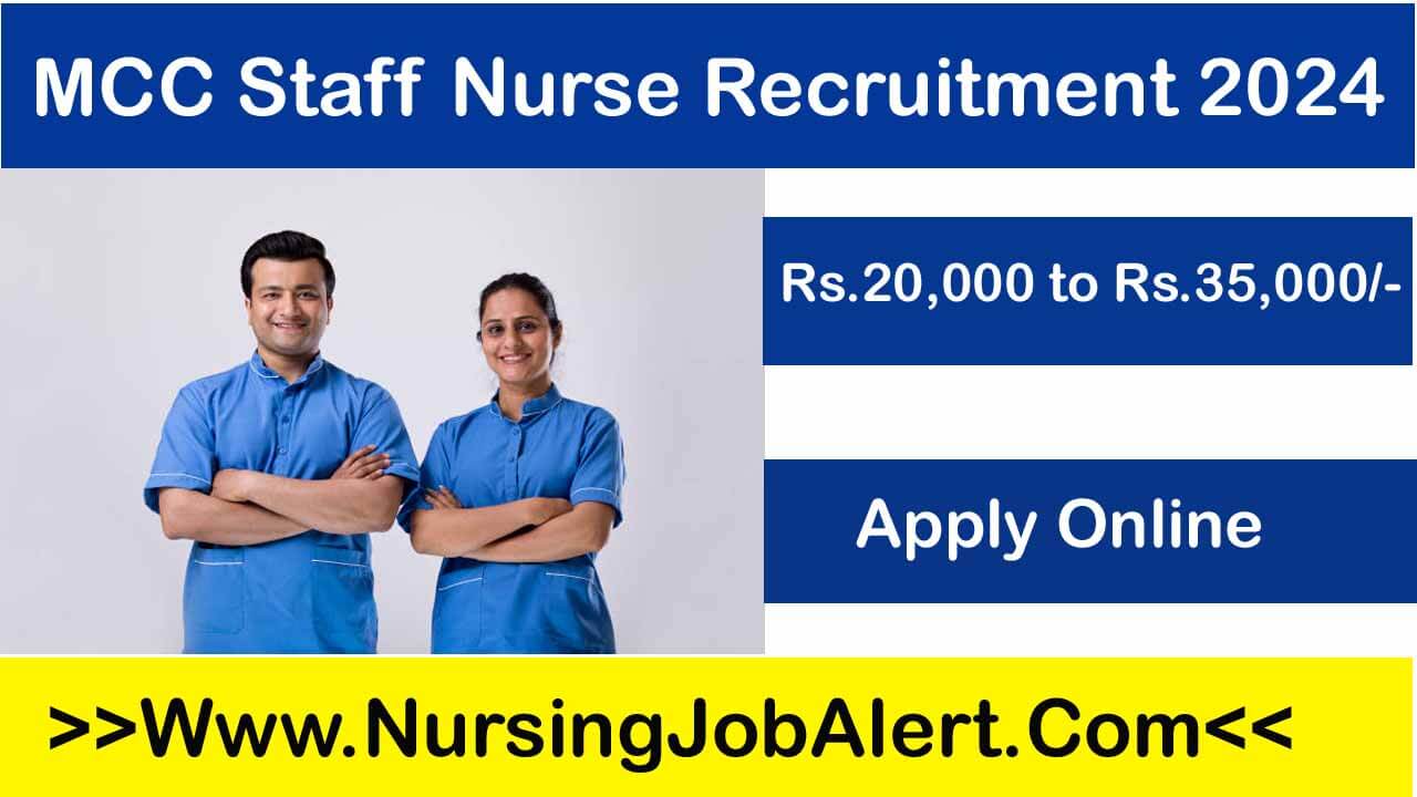 MCC Staff Nurse Recruitment 2024