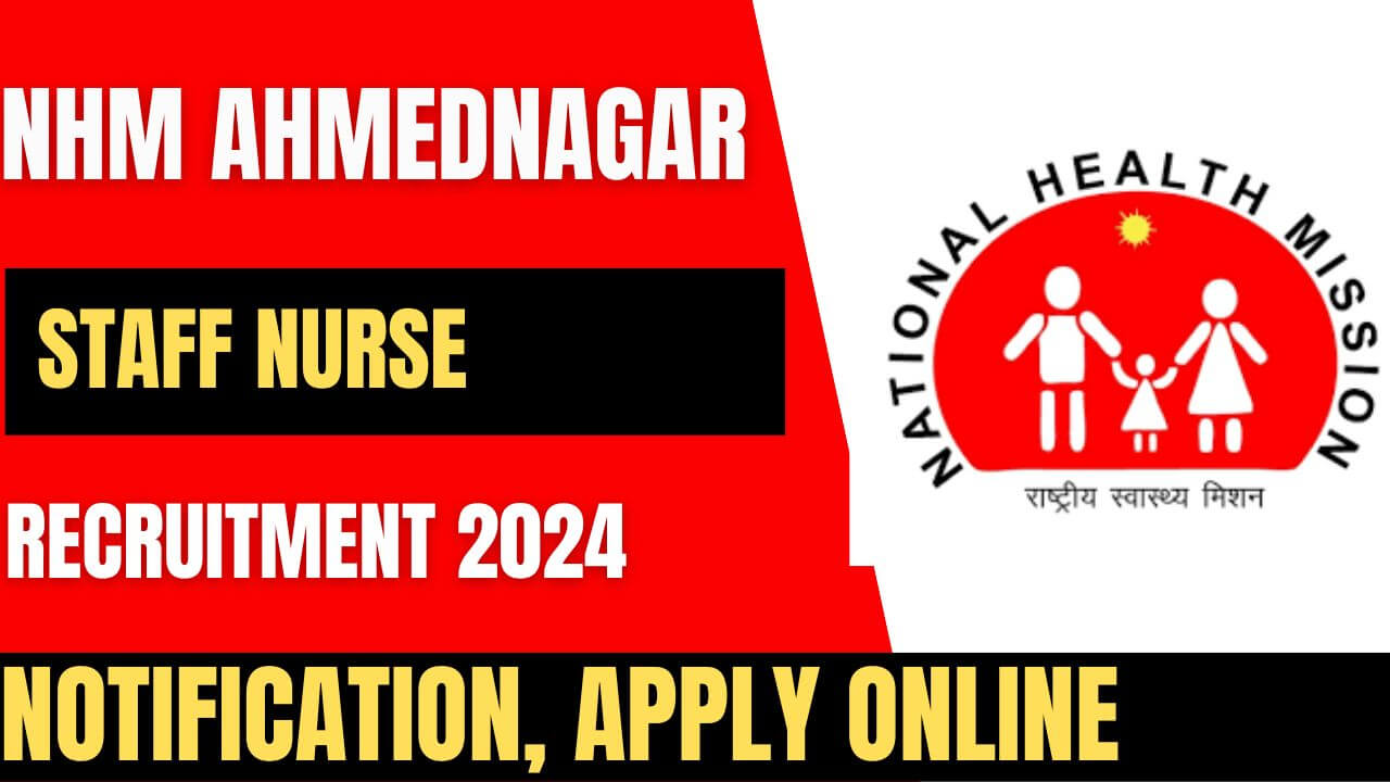 NHM Ahmednagar Staff Nurse Recruitment 2024