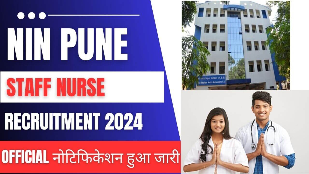 NIN Pune Staff Nurse Recruitment 2024 