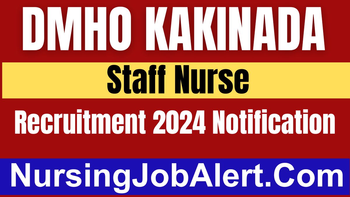 DMHO Kakinada Staff Nurse Recruitment 2024 