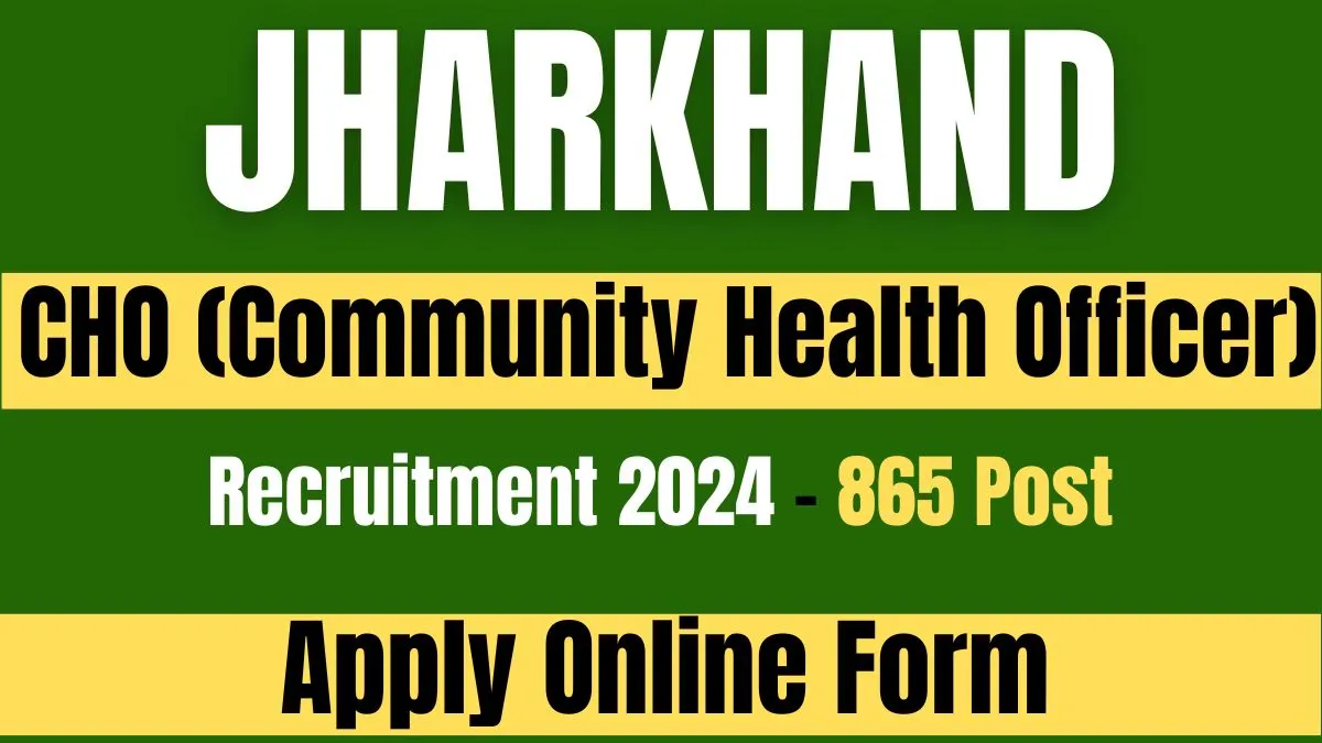 Jharkhand CHO Recruitment 2024 