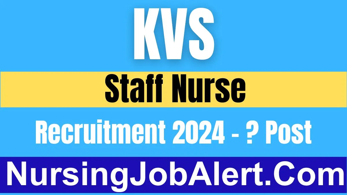 KVS Staff Nurse Recruitment 2024