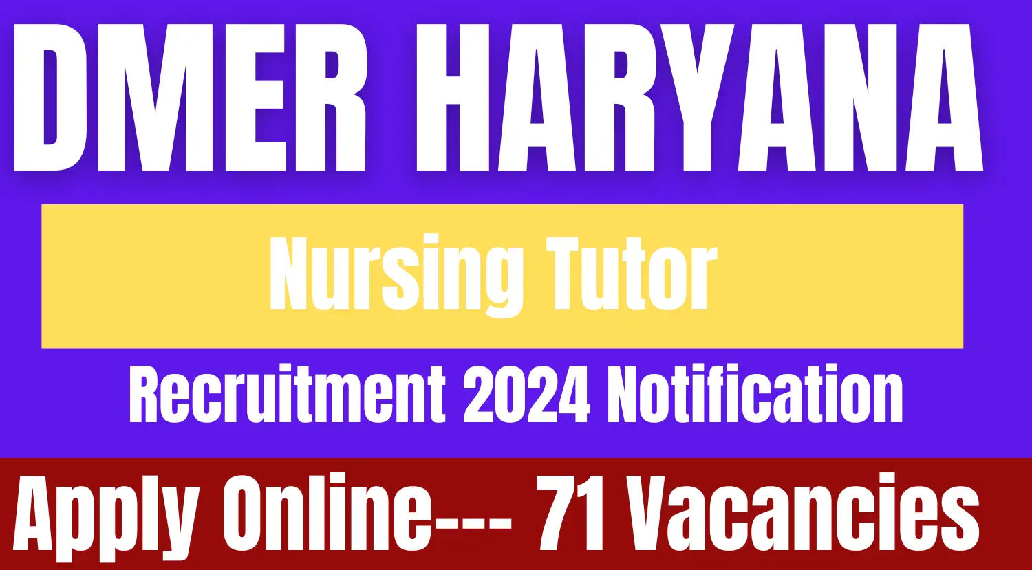 DMER Haryana Nursing Tutor Recruitment 2024