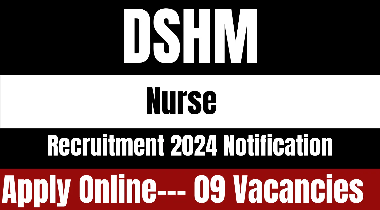 DSHM Nurse Recruitment 2024