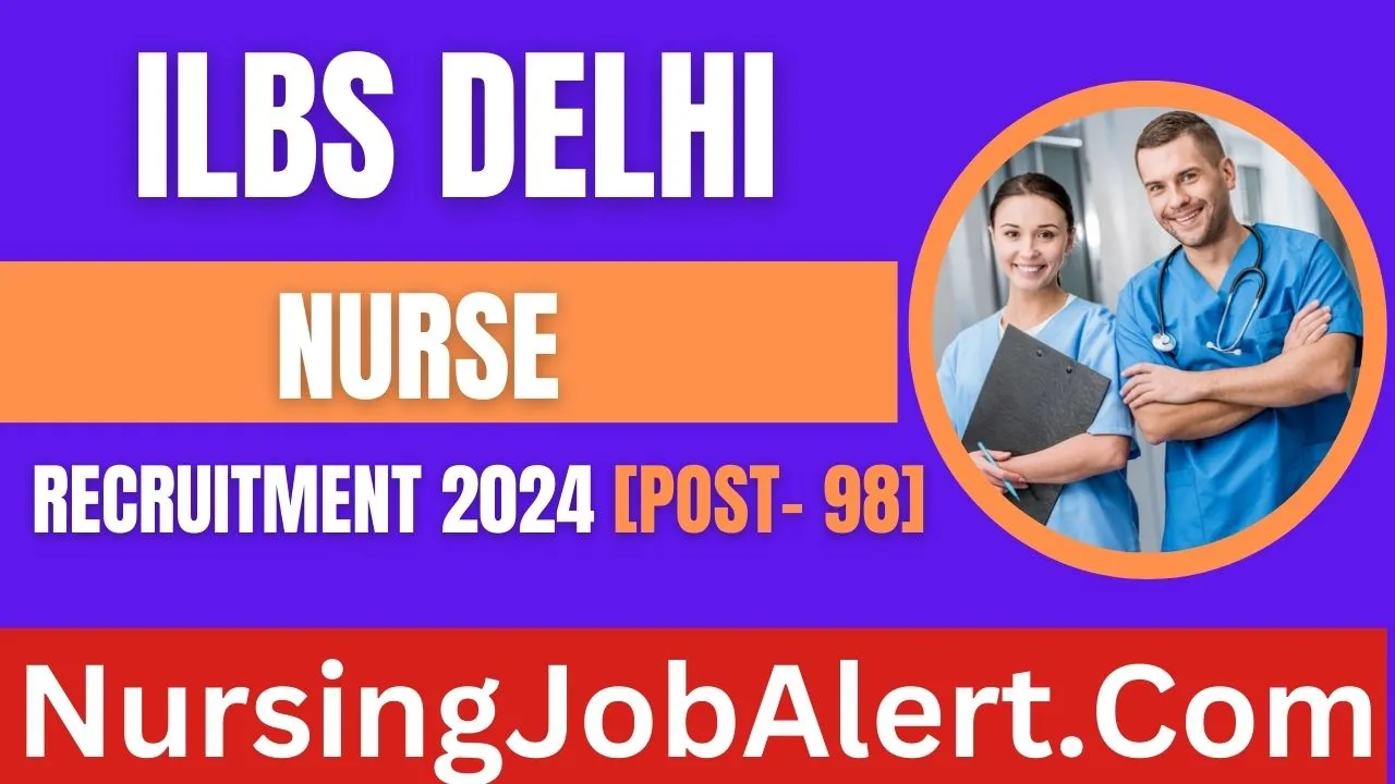 ILBS Nurse Recruitment 2024 