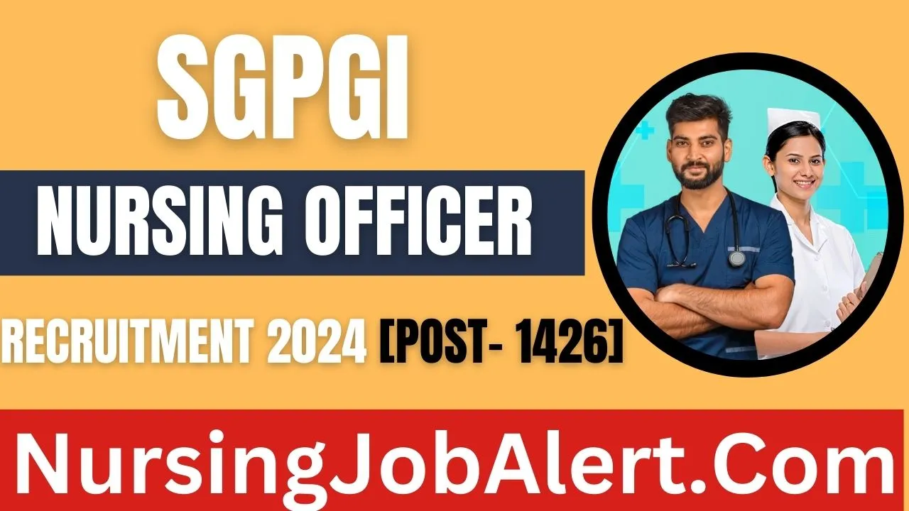 SGPGI Nursing Officer Recruitment 2024 