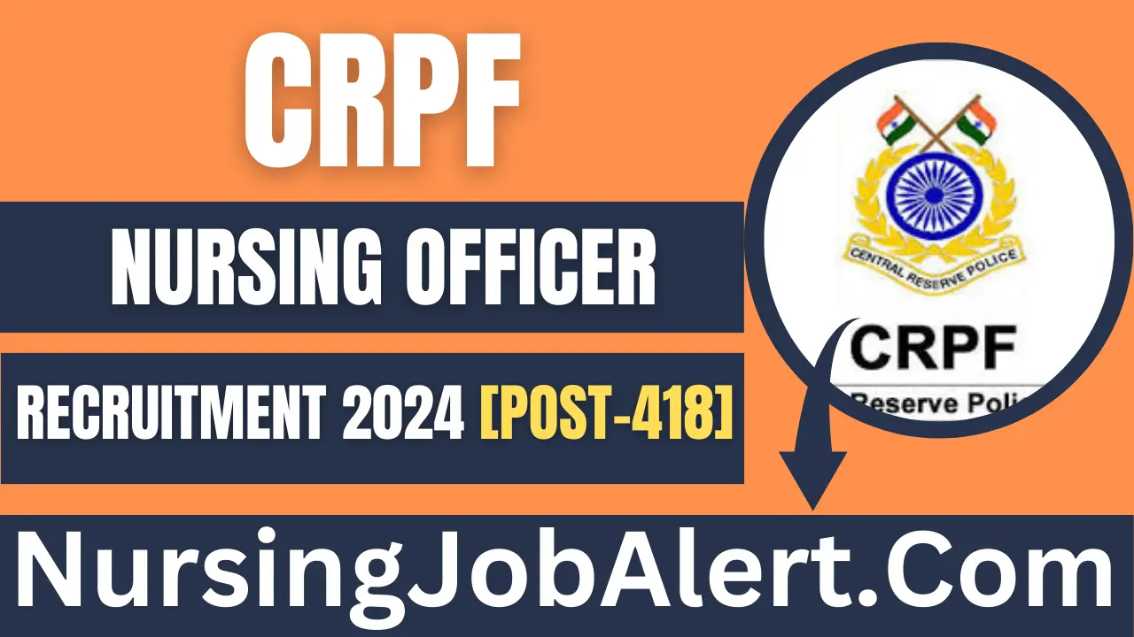 CRPF Nursing Officer Recruitment 2024