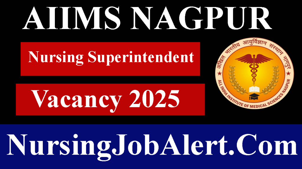 AIIMS Nagpur Nursing Superintendent Vacancy 2025