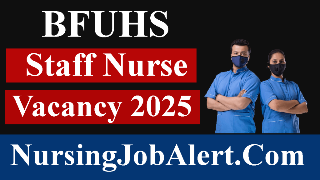 BFUHS Staff Nurse Vacancy 2025