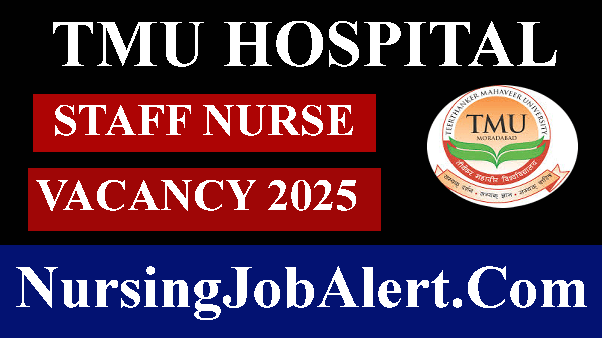 TMU Hospital Staff Nurse Vacancy 2025