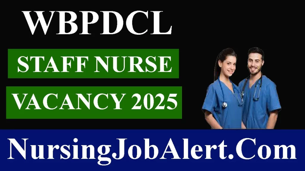 WBPDCL Staff Nurse Vacancy 2025