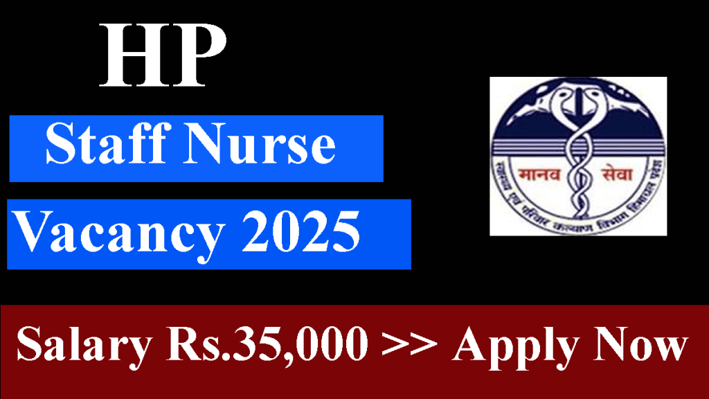 HP Staff Nurse Vacancy 2025