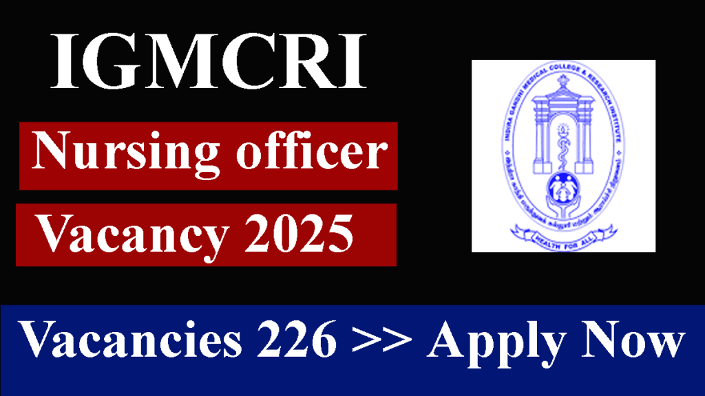 IGMCRI Nursing Officer Vacancy 2025