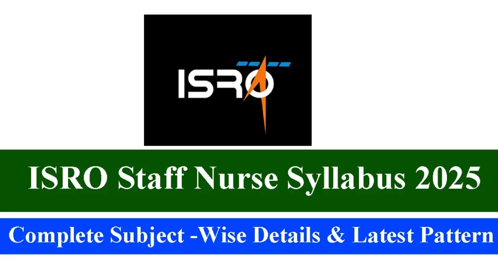 ISRO Staff Nurse Syllabus 2025
