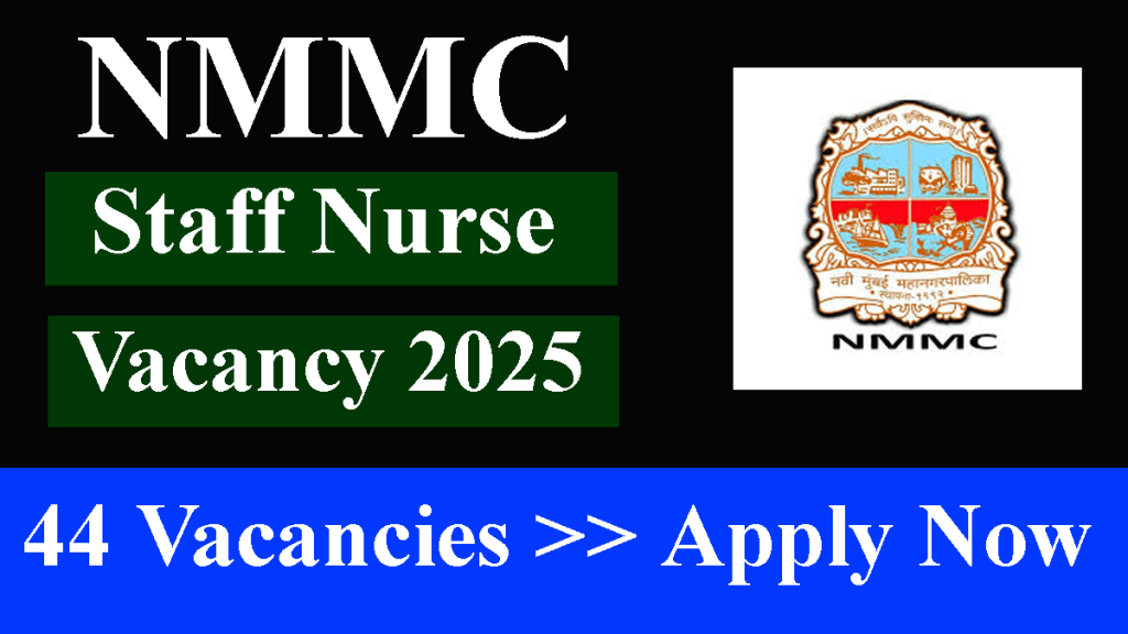 NMMC Staff Nurse Vacancy 2025