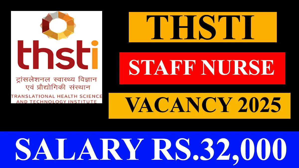 THSTI Research Nurse Vacancy 2025