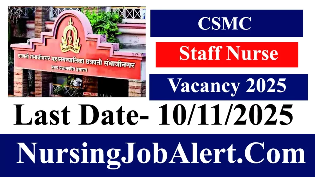 CSMC Staff Nurse Vacancy 2025