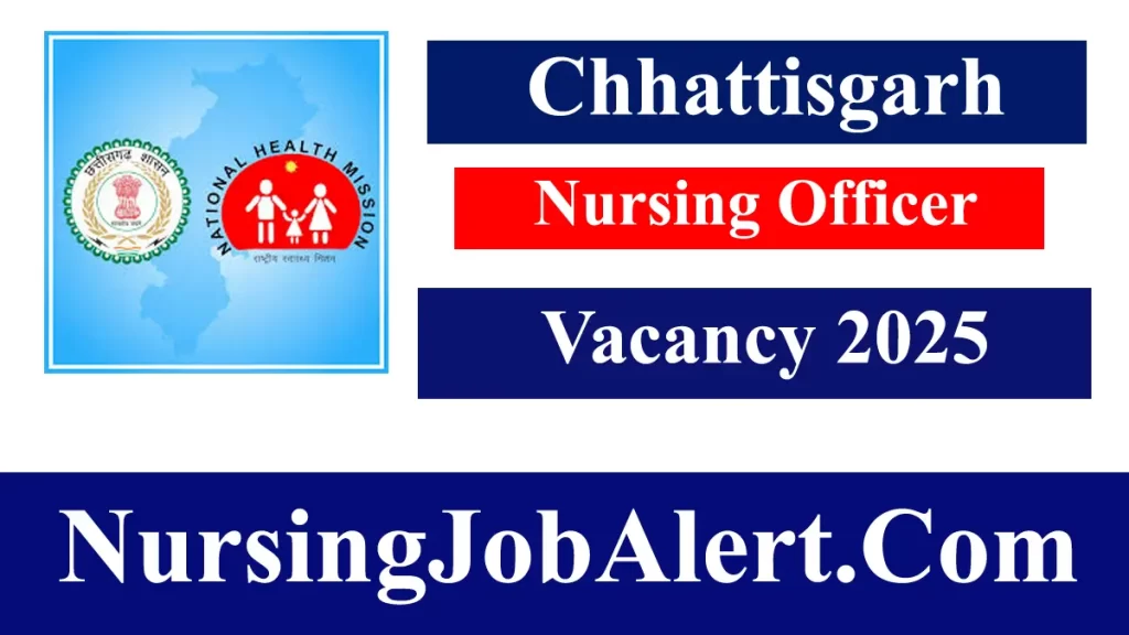 Chhattisgarh Nursing Officer Vacancy 2025