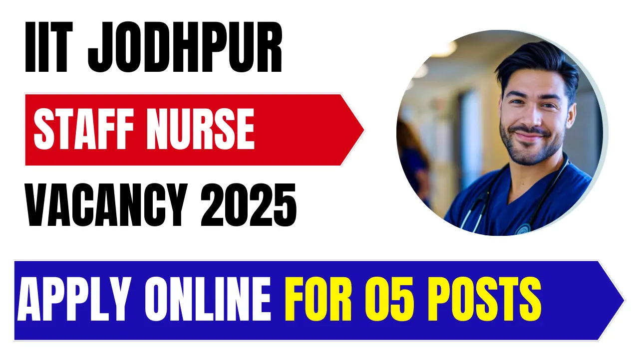 IIT Jodhpur Staff Nurse Vacancy 2025