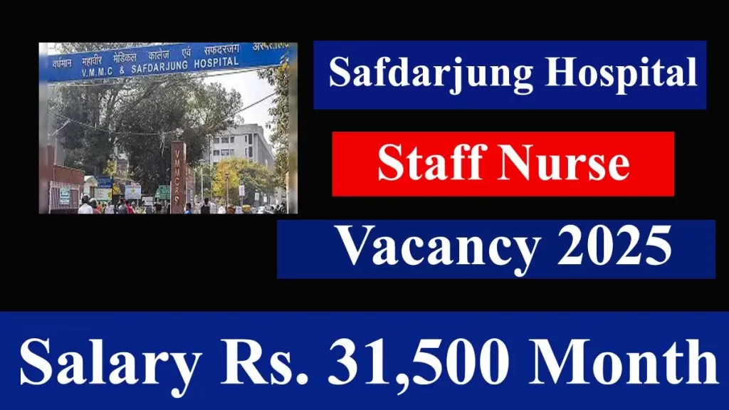 Safdarjung Hospital Staff Nurse Vacancy 2025