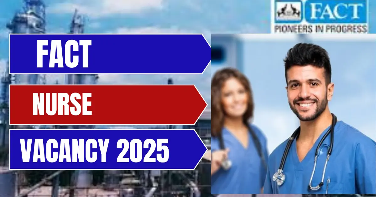 FACT Nurse Vacancy 2025