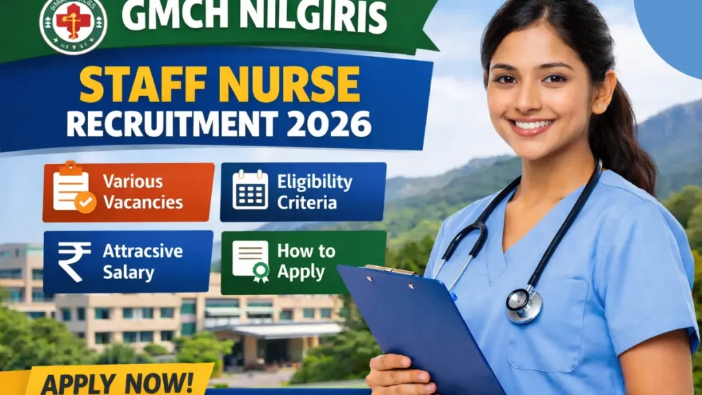 GMCH Nilgiris Staff Nurse Recruitment 2026