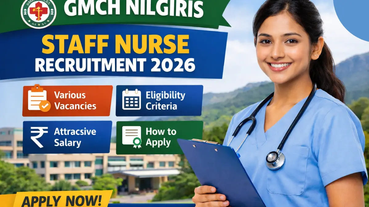 GMCH Nilgiris Staff Nurse Recruitment 2026