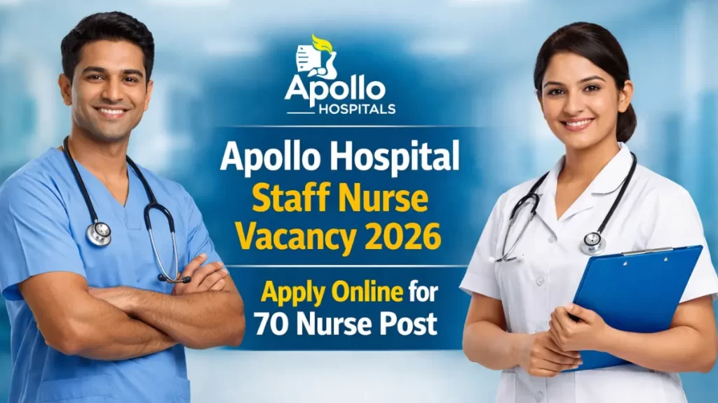 Apollo Hospital Staff Nurse Vacancy 2026